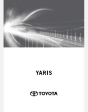 TOYOTA YARIS 2019 2020 & 2021 NAVIGATION & MULTIMEDIA SYSTEM MANUAL (JDM)